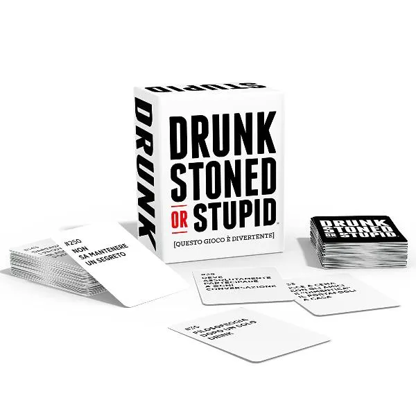 DRUNK  STONED OR STUPID